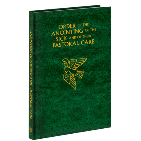 The Order of the Anointing of the Sick and of Their Pastoral Care - Large Edition
