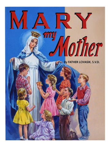 Mary My Mother - Gerken's Religious Supplies
